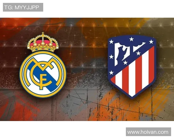 皇马与马竞激战53精彩回顾与战术分析